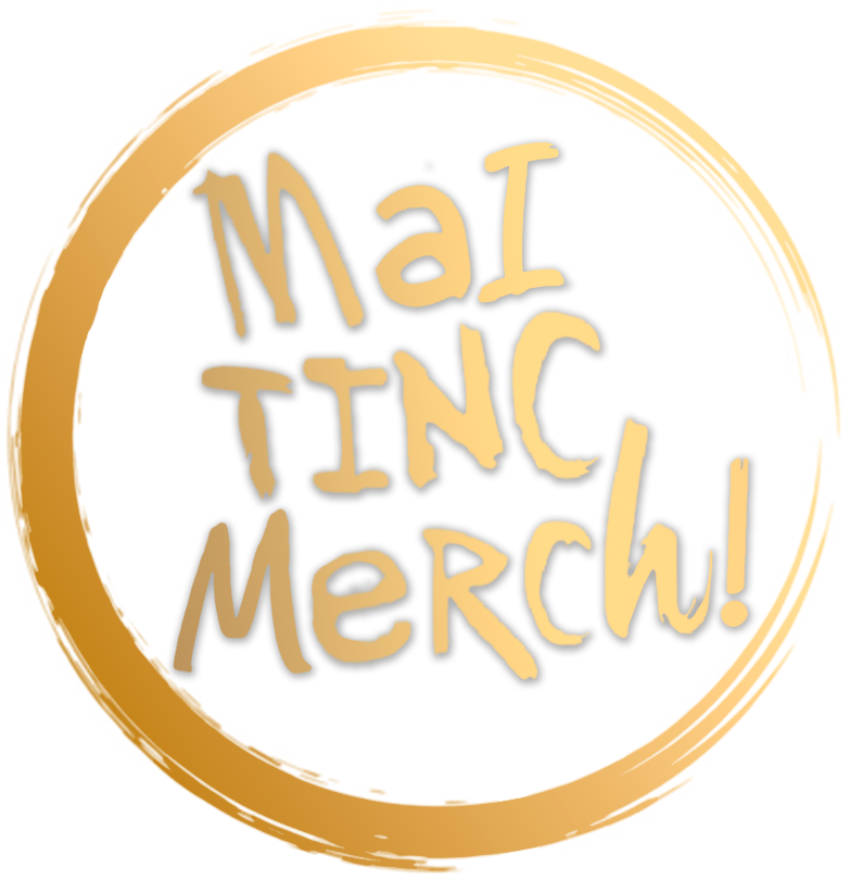 MaiTincMerch!